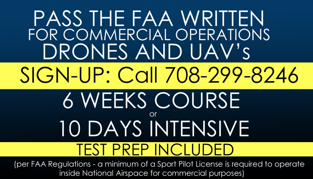Drones Pilots / Sport Pilots Training - Call 708-299-8246